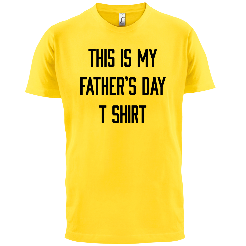 This Is My Fathers Day T Shirt T Shirt