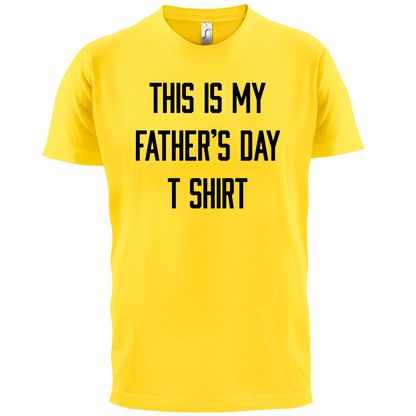 This Is My Fathers Day T Shirt T Shirt