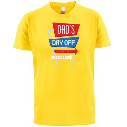 Daddy's Day Off T Shirt