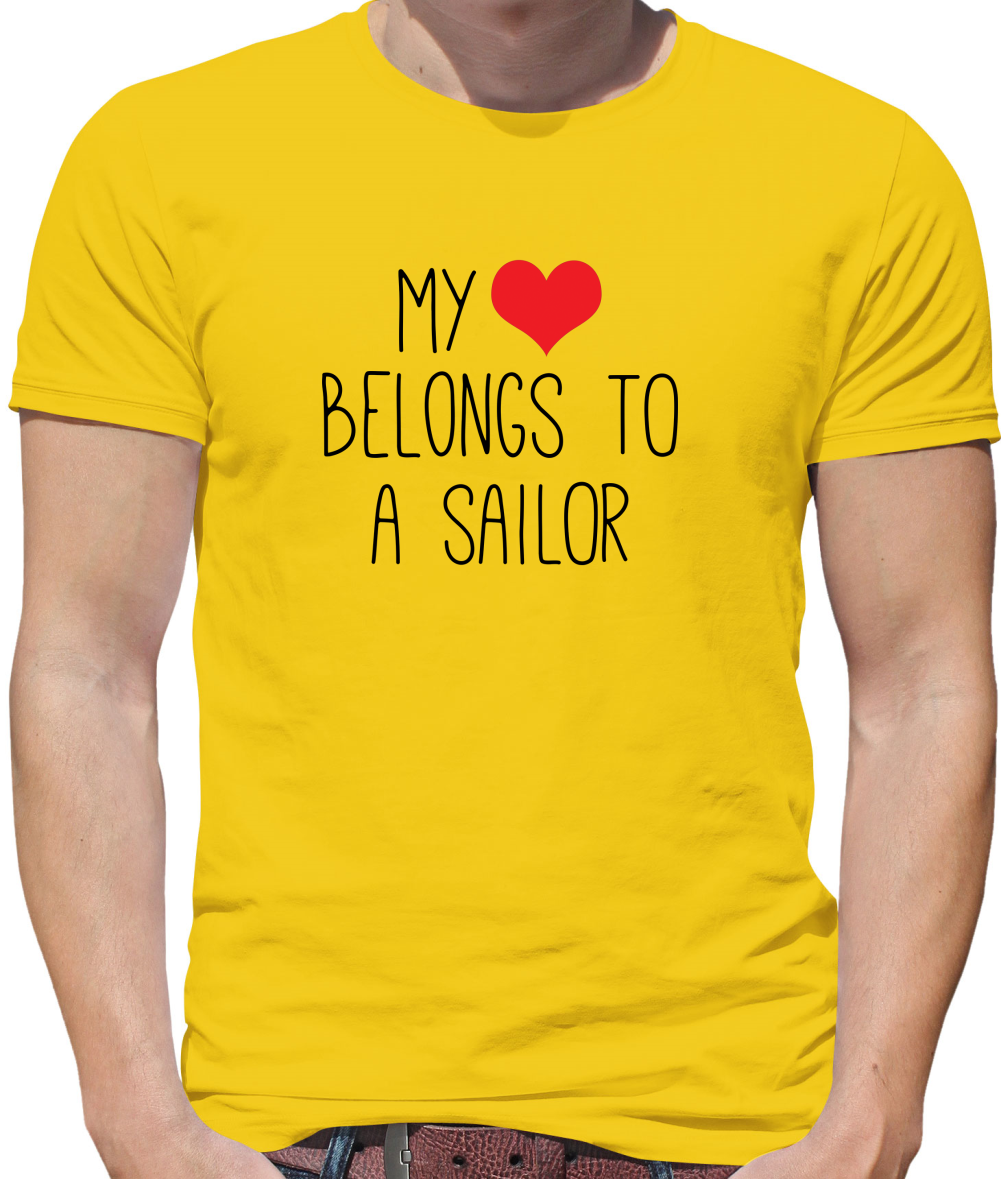 My Heart Belongs To A Sailor T Shirt