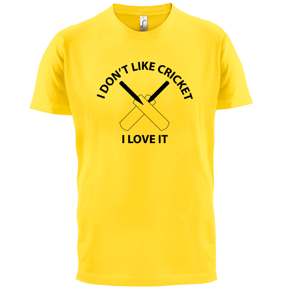 Don't Like Cricket Love It  T Shirt