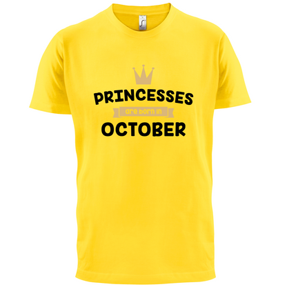 Princesses Are Born In October T Shirt
