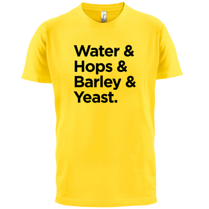 Watrer & Hops & Barley & Yeast T Shirt