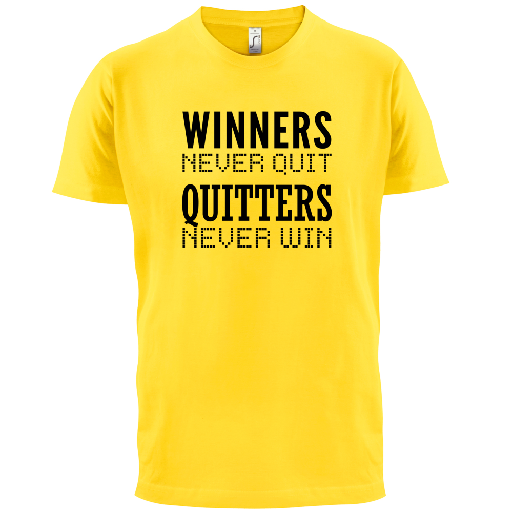 Winners Never Quit T Shirt