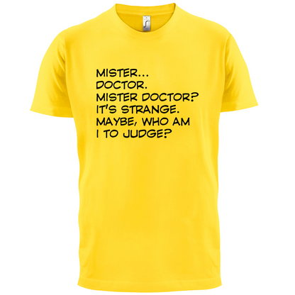 Mister Doctor It's Strange T Shirt