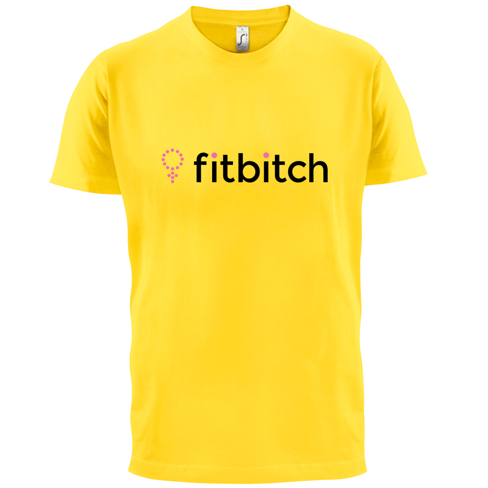 Fit Bitch T Shirt