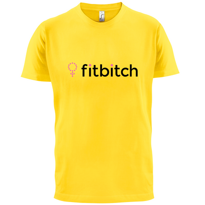 Fit Bitch T Shirt
