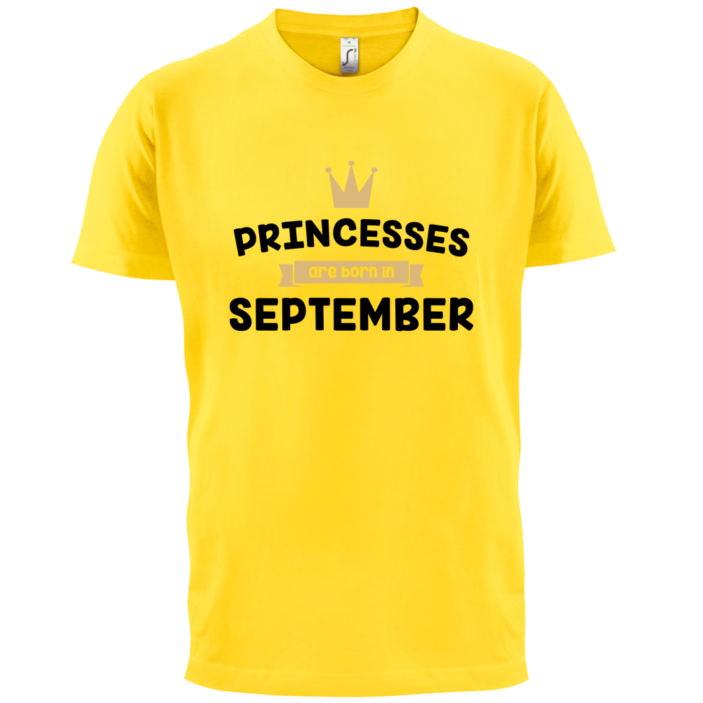 Princesses Are Born In September T Shirt