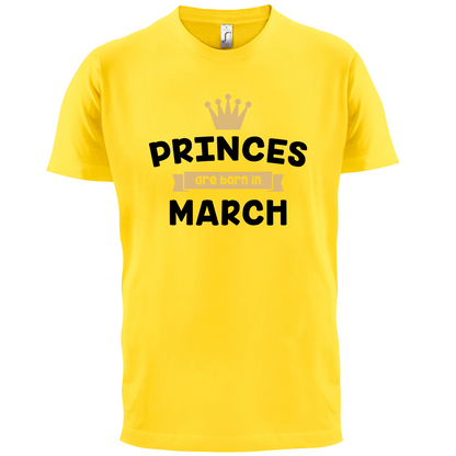 Princes Are Born In March T Shirt