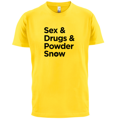 Sex & Drugs & Powder Ski T Shirt