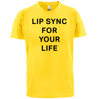 Lip Sync For Your Life T Shirt