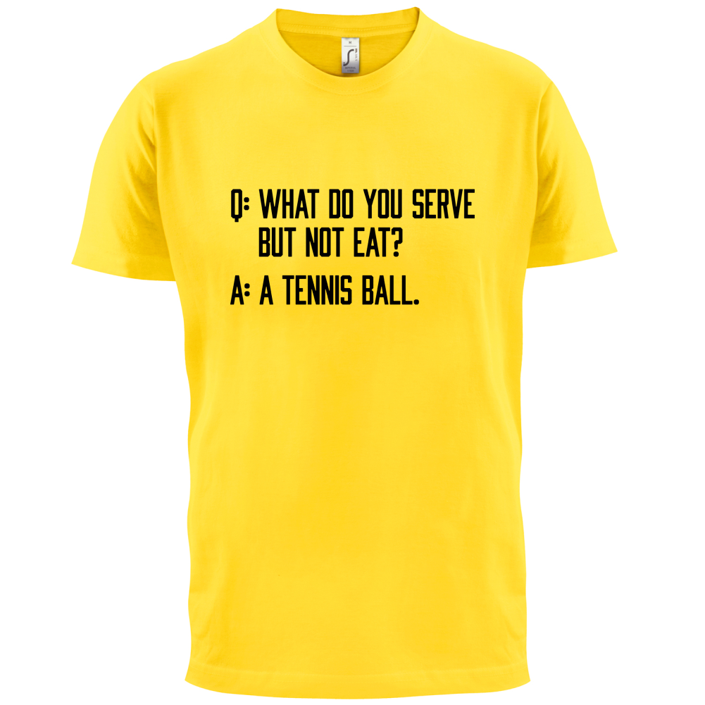Dont Eat Tennis Ball T Shirt