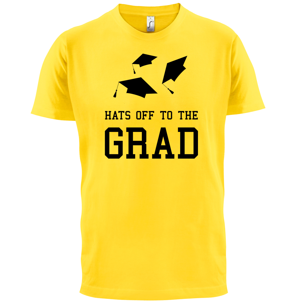 Hats Off To The Grad T Shirt