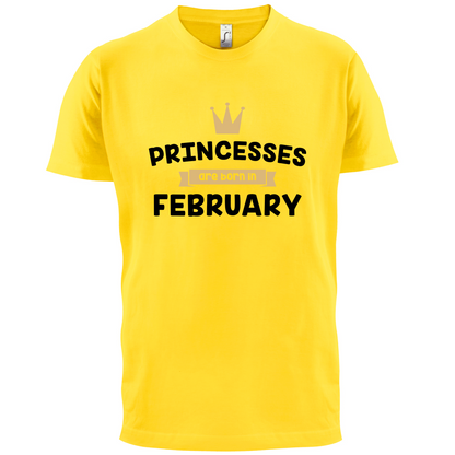 Princesses Are Born In February T Shirt