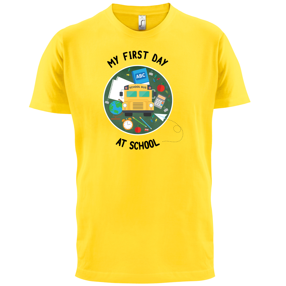 My First Day At School T Shirt
