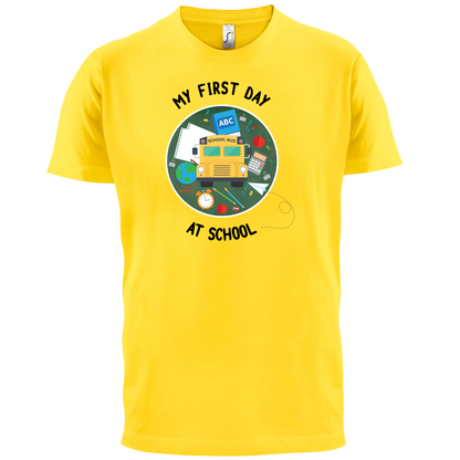 My First Day At School T Shirt