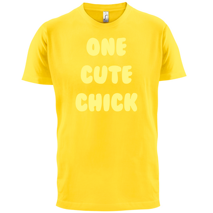 One Cute Chick  T Shirt
