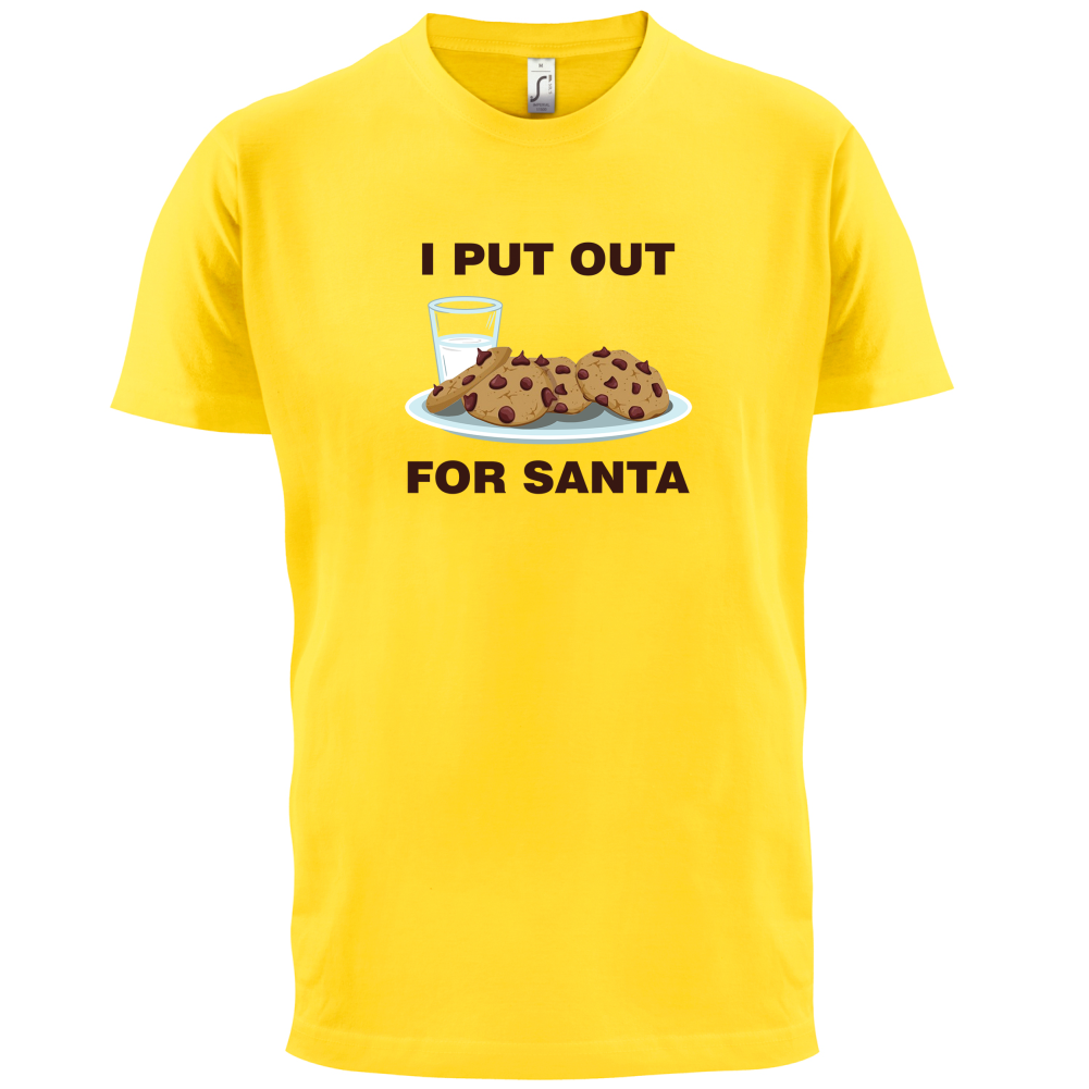 I Put Out For Santa T Shirt