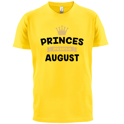 Princes Are Born In August T Shirt