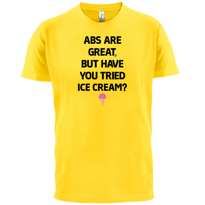 Abs Are Great, Ice Cream  T Shirt
