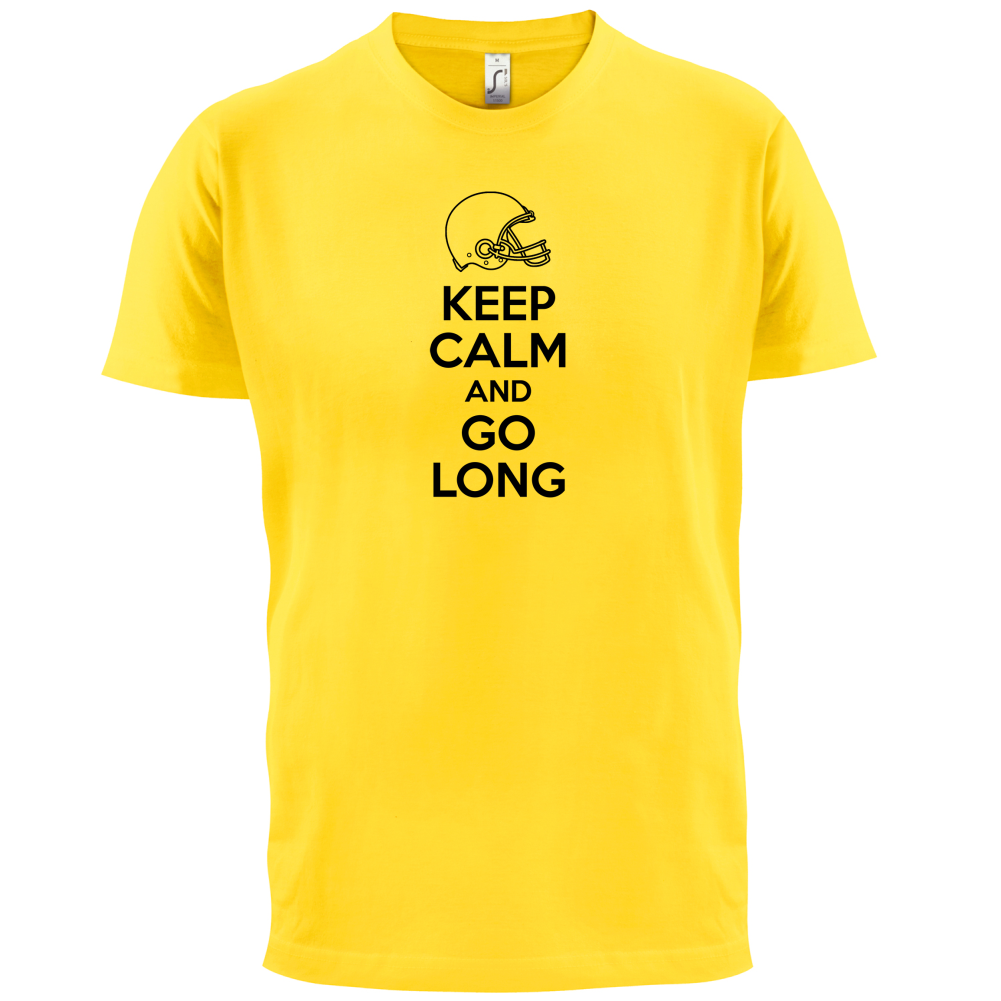 Keep Calm And Go Long T Shirt