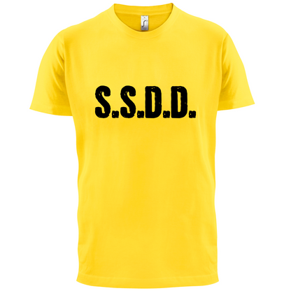 S.S.D.D T Shirt
