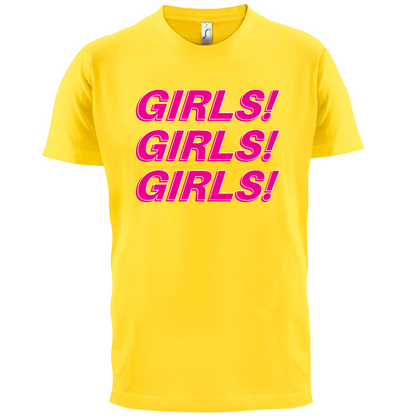 Girls Girls Girls T Shirt