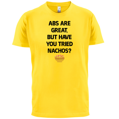 Abs Are Great, Nacho's T Shirt