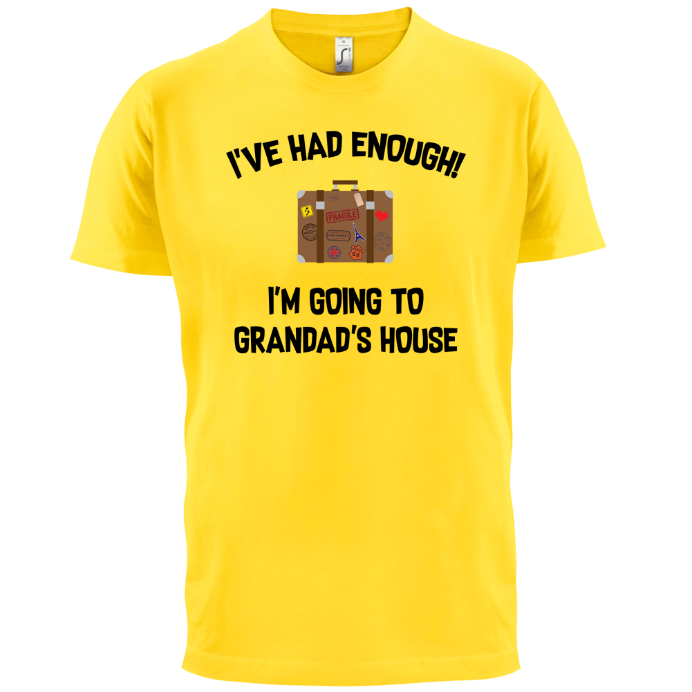 I'm Going To Grandad's House T Shirt