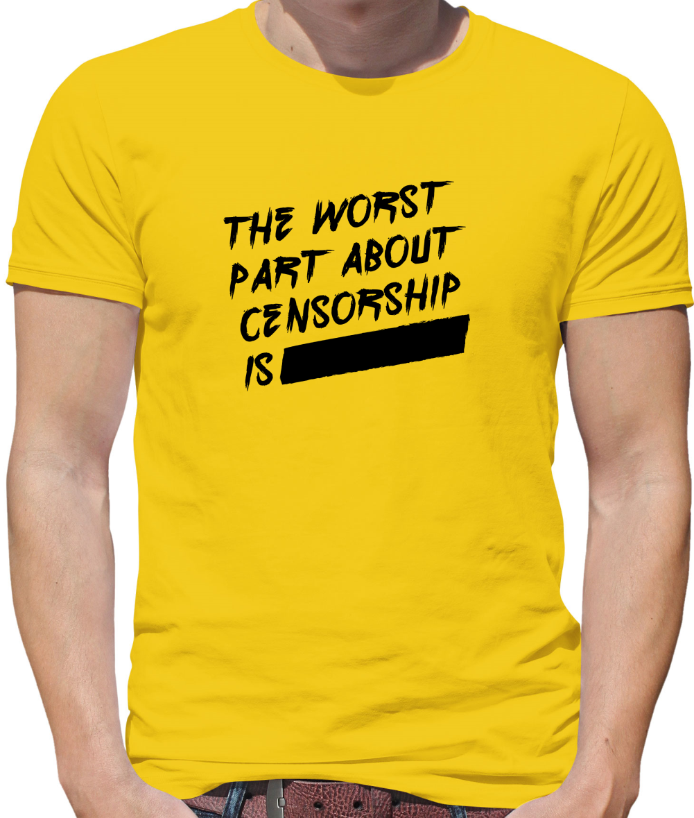 The Worst Censorship T Shirt