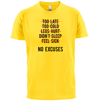 No Excuses T Shirt