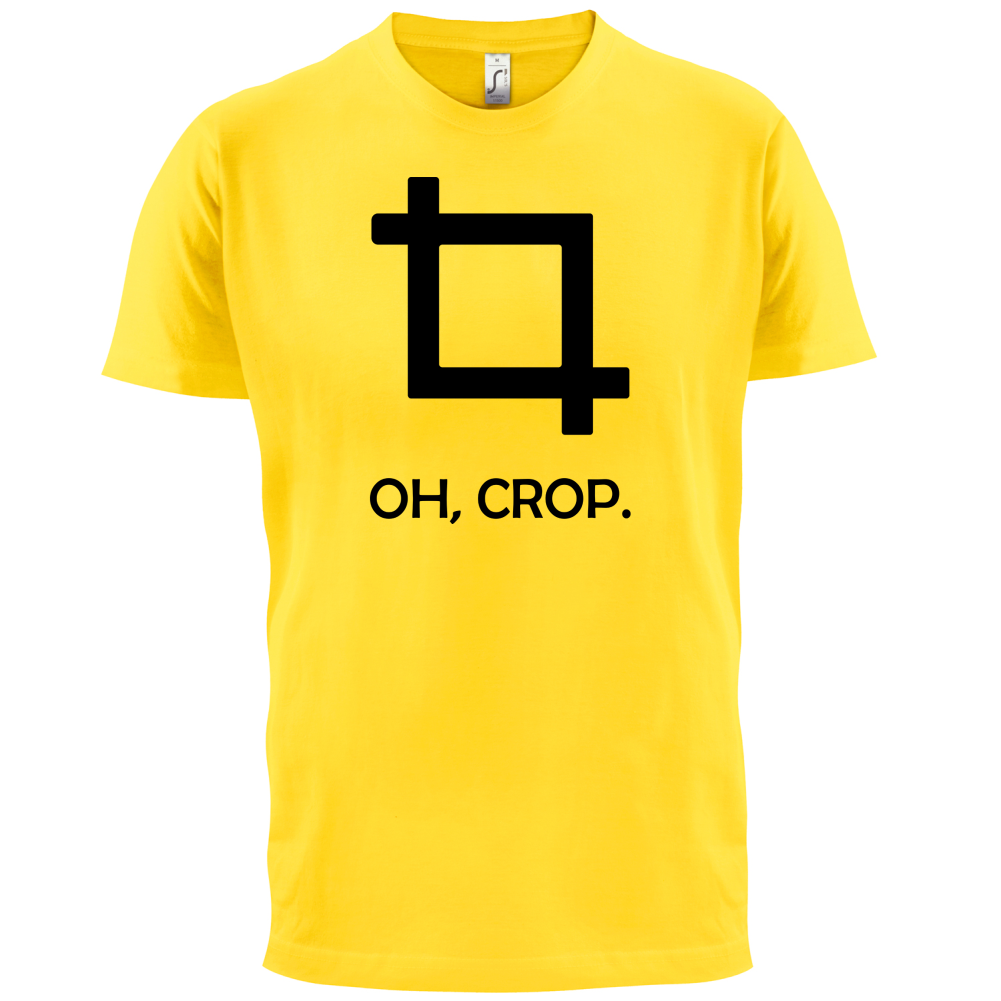 Oh, Crop T Shirt