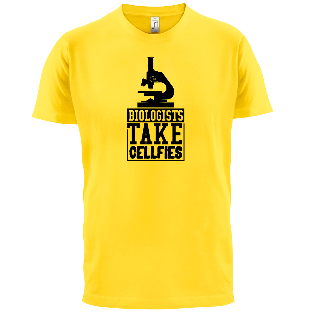 Biologists Take Cellfies T Shirt