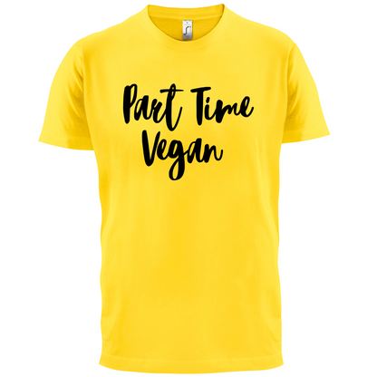 Part Time Vegan T Shirt
