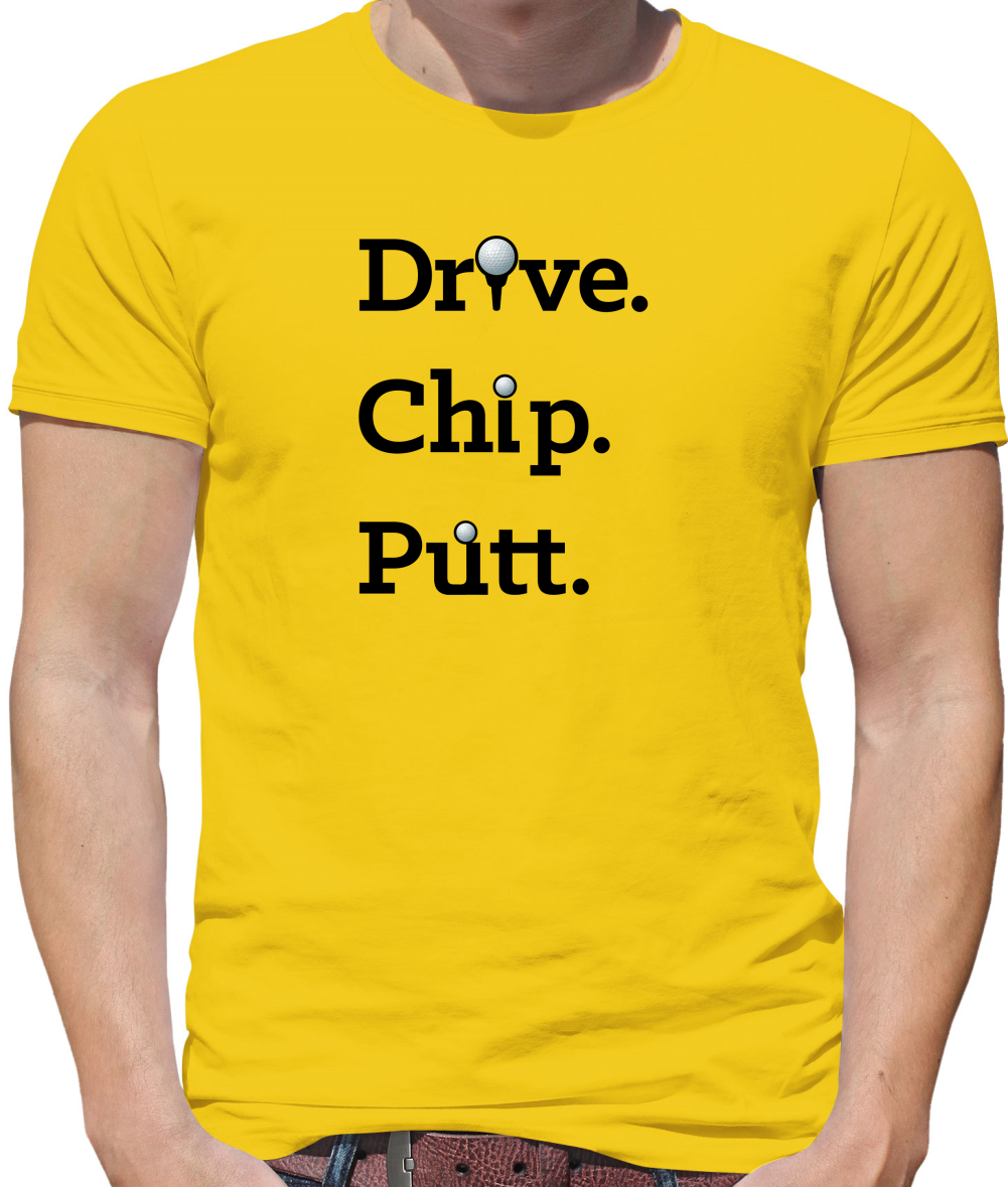 Drive Chip Putt T Shirt