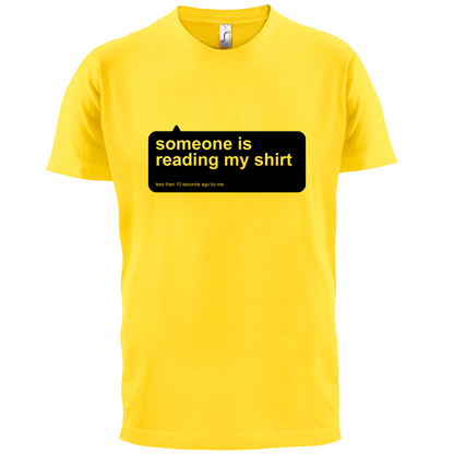 Someone Is Reading My Shirt T Shirt
