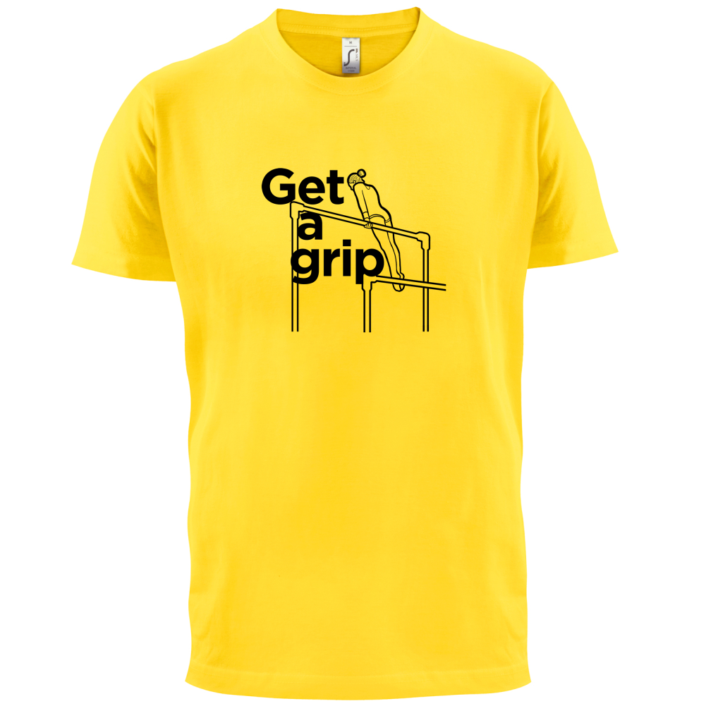 Get A Grip T Shirt