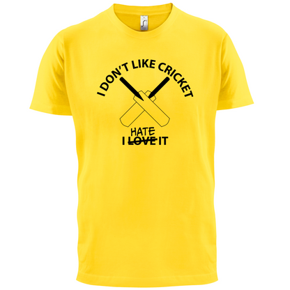 Don't Like Cricket Hate It  T Shirt