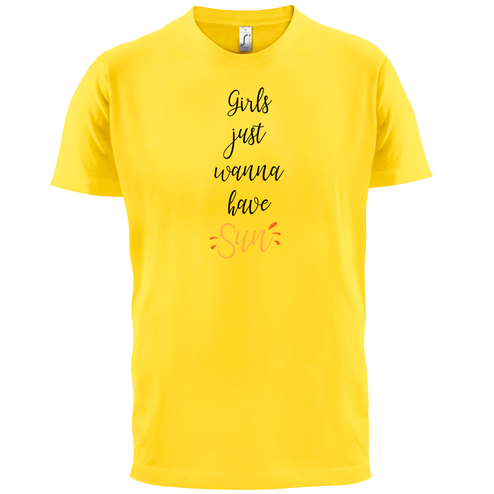 Girls Just Wanna Have Sun T Shirt