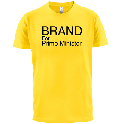 Brand for Prime Minister T Shirt