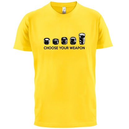 Choose your Weapon (Camera Lenses) T Shirt