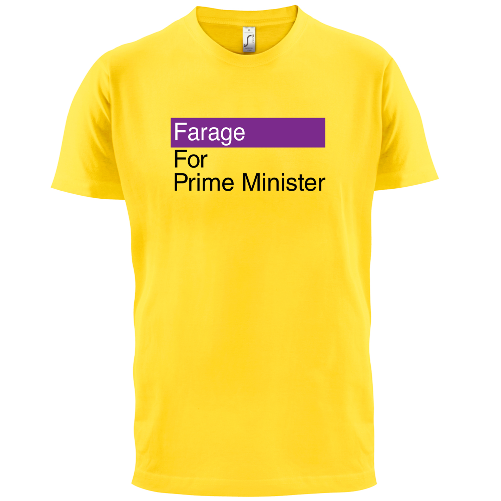 Farage for Prime Minister T Shirt