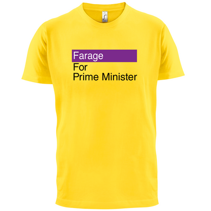 Farage for Prime Minister T Shirt