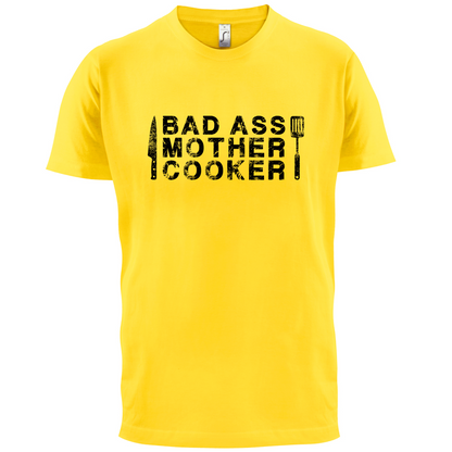 Bad Ass Mother Cooker T Shirt