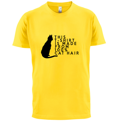 100% Made From Cat Hair T Shirt