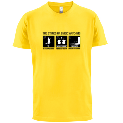 Stages Of Binge Watching T Shirt