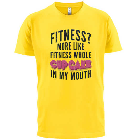 Fitness Cupcake In My Mouth T Shirt