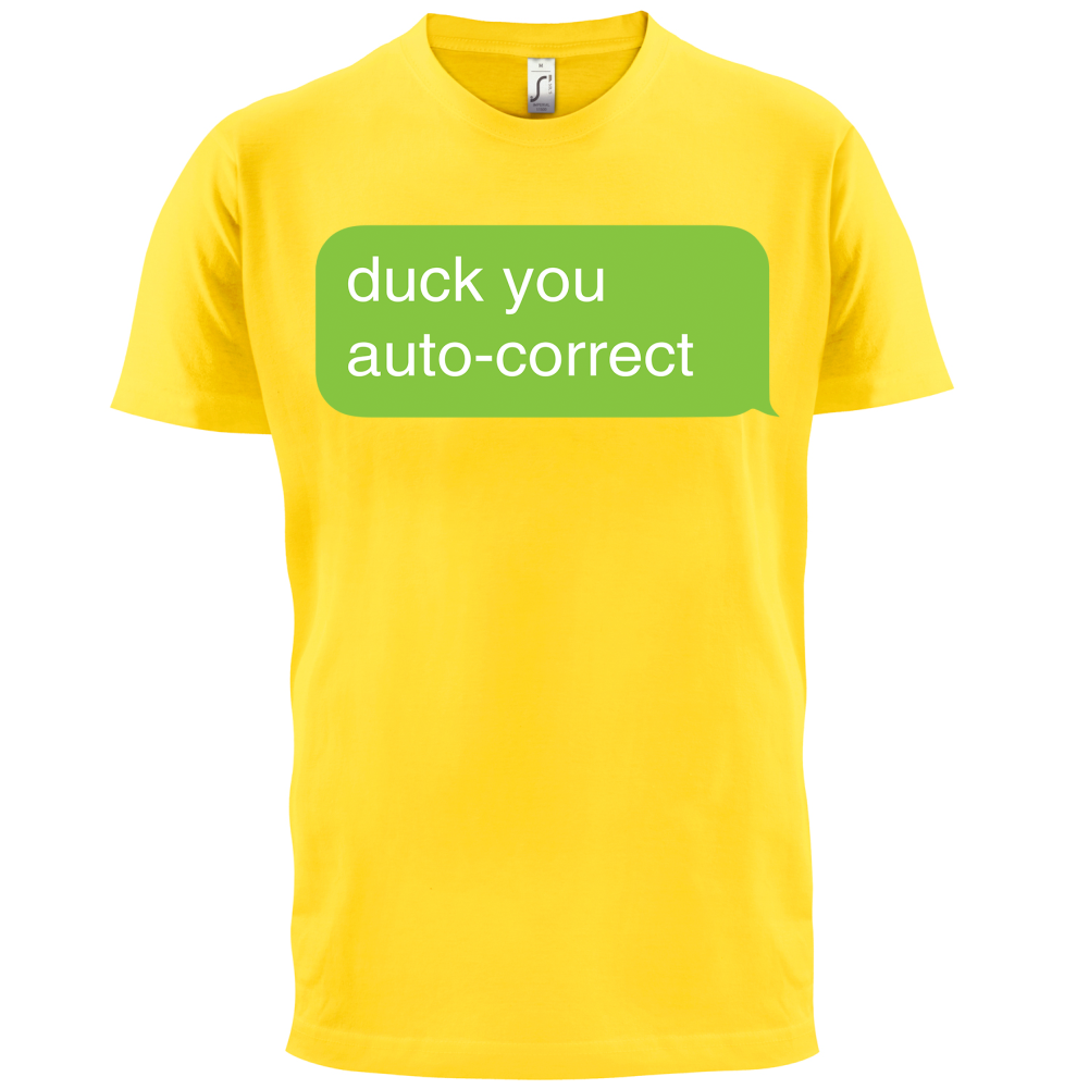 Auto Correct Duck You T Shirt