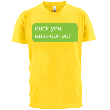 Auto Correct Duck You T Shirt