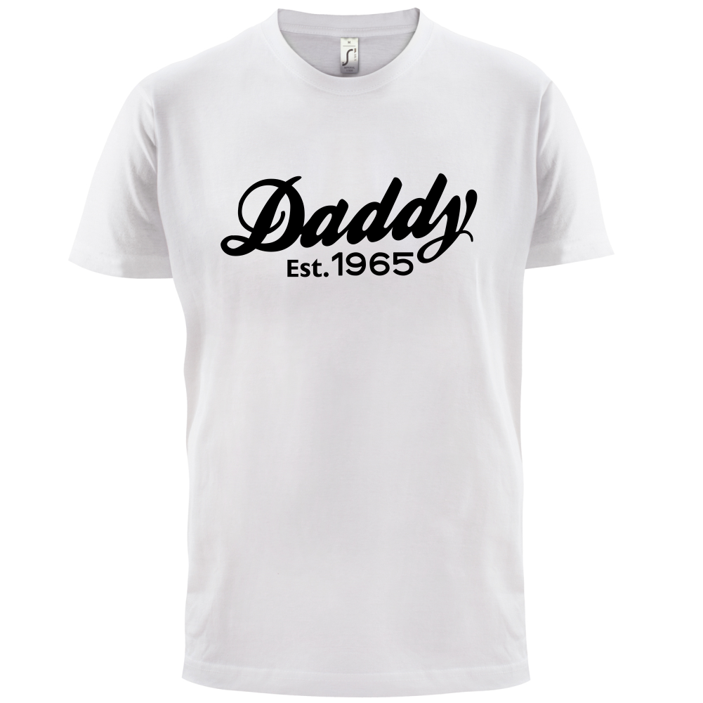 Daddy Est. Custom Year T Shirt